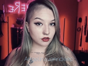 Angelinavonndeep