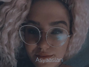 Asyaaslani