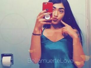 BellamuerteLove