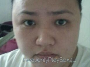 HeavenlyPlaySex4U