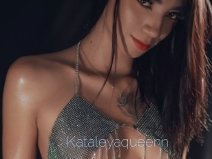 Kataleyaqueenn