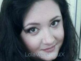 LolaWonderfulX