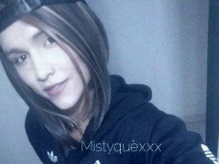 Mistyquexxx