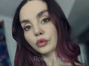 Rosiecheex