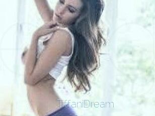 TiffaniDream