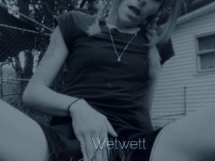 Wetwett