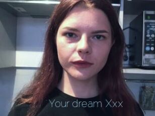 Your_dream_Xxx